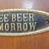 Beer gift man cave sign free beer TOMORROW gift idea home brew, brass wall sign office gift idea cast heavy brass hand made